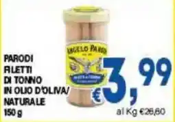 DEM Parodi filetti di tonno in olio d'oliva naturale offerta