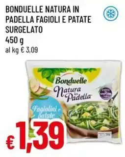 Famila Superstore Bonduelle Natura in Padella Fagiolini e Patate offerta