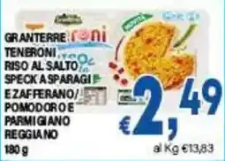DEM Granterre teneroni riso al salto speck a spargi e zafferano pomodoro e parmigiano reggiano offerta