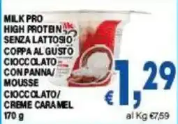 DEM Milk Pro high protein senza lattosio coppa al gusto cioccolato con panna/ mousse cioccolato/ creme caramel offerta