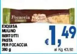 DEM Exquisa Mulino Bertotti Pasta per Focaccia offerta