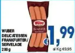 DEM Wuber frankfurter / servelade offerta