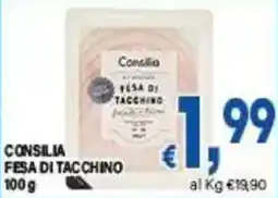 DEM Consilia fesa di tacchino offerta