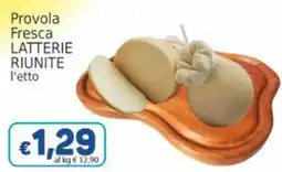 Market Ingross Provola Fresca Latterie Riunite offerta