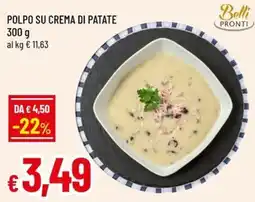 Famila Superstore Polpo su crema di patate Belli Pronti offerta