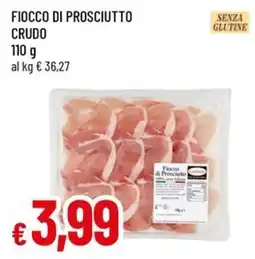 Famila Superstore Fiocco di Prosciutto offerta