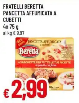 Famila Superstore Pancetta affumicata a cubetti Fratelli Beretta offerta