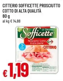 Famila Superstore Sofficette prosciutto cotto di alta qualità Citterio offerta