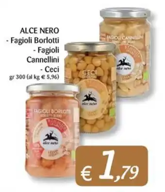 ALCE NERO Fagioli Borlotti Fagioli Cannellini Ceci