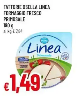 Famila Superstore Fattorie Osella Linea Formaggio Fresco Primosale offerta