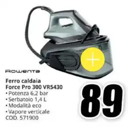 MediaWorld Rowenta Ferro caldaia Force Pro 300 VR5430 offerta