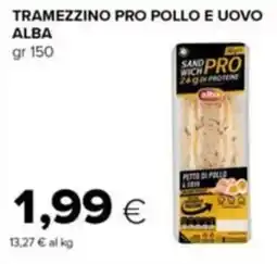 Tigre Tramezzino pro pollo e uovo alba offerta