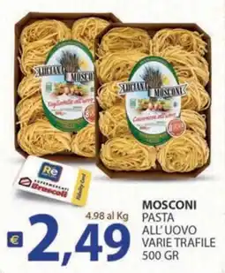 Re Mercato Lucrezia Mosconi pasta all'uovo varie trafile offerta