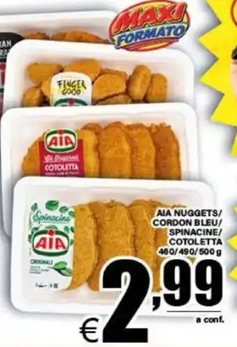AIA Nuggets/Cordon Bleu/Spinacine/Cotoletta