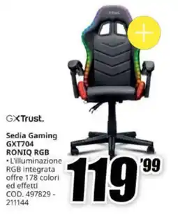 MediaWorld Sedia Gaming GXT704 RONIQ RGB GXTrust. offerta