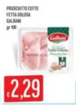 Mercadò Prosciutto cotto fetta golosa Dalbani offerta
