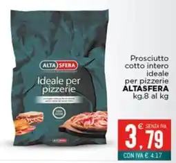 Altasfera Prosciutto cotto intero ideale per pizzerie AltaSfera offerta