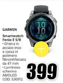 MediaWorld Garmin Smartwatch Fenix E S/B offerta