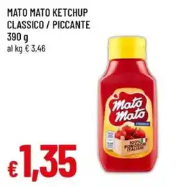 Famila Superstore Mato Mato Ketchup Classico offerta