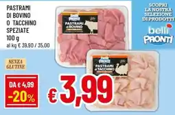 Famila Superstore Pastrami di bovino o tacchino speziate bellipronti offerta