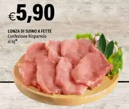Hurrà Lonza di suino a fette offerta