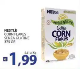 Re Mercato Lucrezia Nestlé Corn Flakes senza glutine offerta