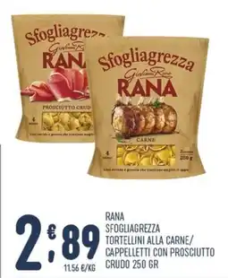 Gruppo Pascar Rana sfogliagrezza tortellini alla carne/cappelletti con prosciutto crudo offerta