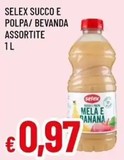 Famila Superstore Selex succo e polpa melà e banana offerta