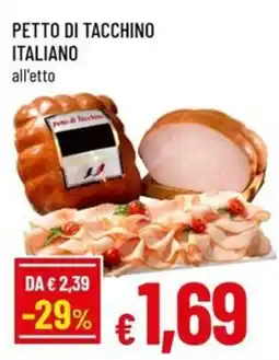Famila Superstore Petto di tacchino italiano offerta