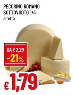 Famila Superstore Pecorino Romano Sottovuoto offerta