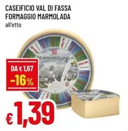 Famila Superstore Formaggio Marmolada offerta