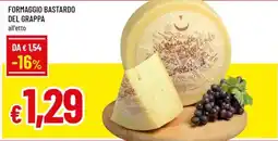 Famila Superstore Formaggio bastardo del grappa offerta