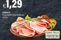 Hurrà Fiorucci Prosciutto Cotto-Vellutato offerta