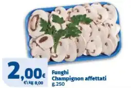 Sigma Funghi Champignon affettati offerta
