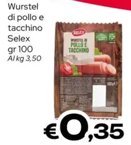 MAX Supermercati Wurstel di pollo e tacchino Selex offerta