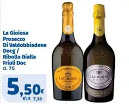 Sigma La Gioiosa Prosecco Di Valdobbiadene Docg / Ribolla Gialla Friuli Doc offerta
