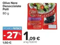Carrefour Iper Olive Nere Denocciolate Polli offerta