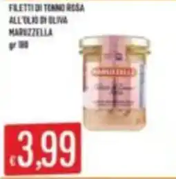 Mercadò Filetti di tonno rosa all'olio di oliva Maruzzella offerta