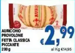 DEM Auricchio provolone fetta classica piccante offerta