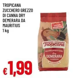 Famila Superstore Tropicana zucchero grezzo di canna dry demerara offerta
