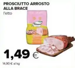Tigre Prosciutto arrosto alla brace offerta
