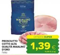 Tigre Prosciutto cotto alta qualità Maialino d'Oro offerta
