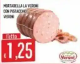 Mercadò Mortadella la Veroni con pistacchio Veroni offerta