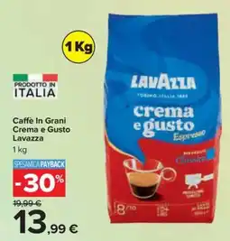 Carrefour Iper Caffè In Grani Crema e Gusto Lavazza offerta