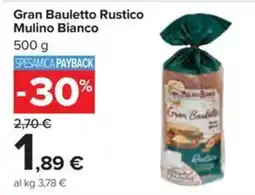 Carrefour Iper Gran Bauletto Rustico Mulino Bianco offerta