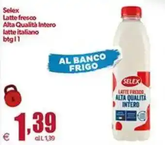 Selex latte fresco alta qualità intero