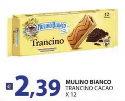 Supermercati Bruscoli Mulino Bianco Trancino Cacao offerta