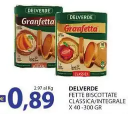 Supermercati Bruscoli Delverde fette biscottate classica/integrale offerta
