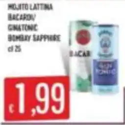 Mercadò Mojito lattina Bacardi/ Gin tonic Bombay Sapphire offerta