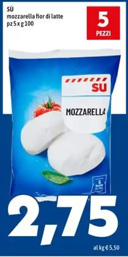 MEGA Sù mozzarella fior di latte offerta